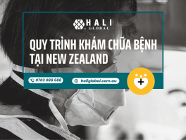 QUY TRÌNH KHÁM CHỮA BỆNH TẠI NEW ZEALAND