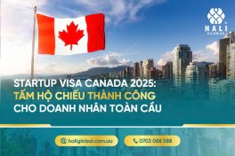 STARTUP VISA CANADA 2025: CÁNH CỬA THÀNH CÔNG CHO DOANH NHÂN TOÀN CẦU