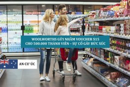 WOOLWORTHS GỬI NHẦM VOUCHER $15  CHO 500.000 THÀNH VIÊN – SỰ CỐ GÂY BỨC XÚC