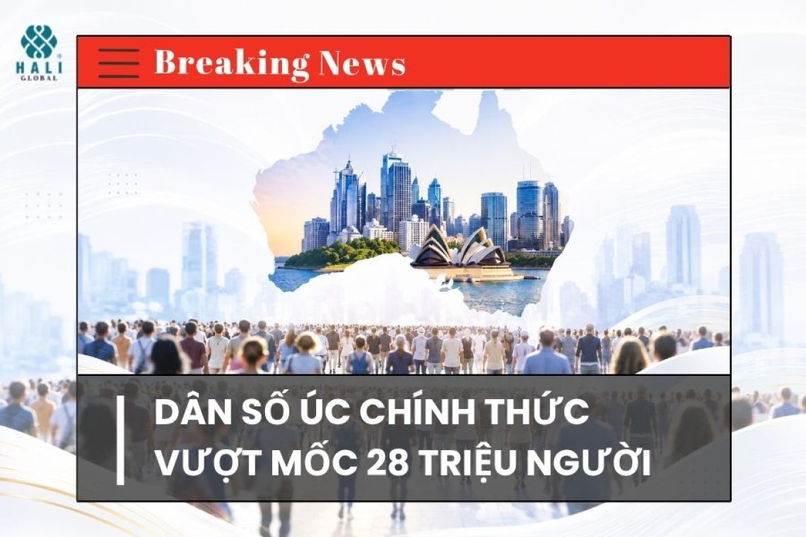 DÂN SỐ ÚC CHÍNH THỨC VƯỢT MỐC 28 TRIỆU NGƯỜI