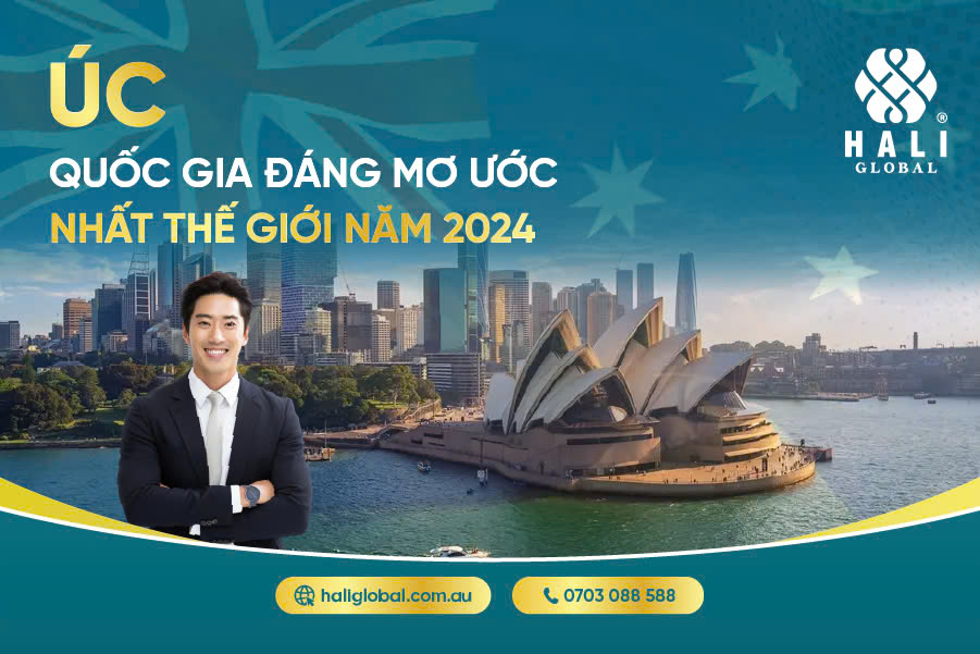 ÚC – QUỐC GIA ĐÁNG MƠ ƯỚC NHẤT THẾ GIỚI NĂM 2024