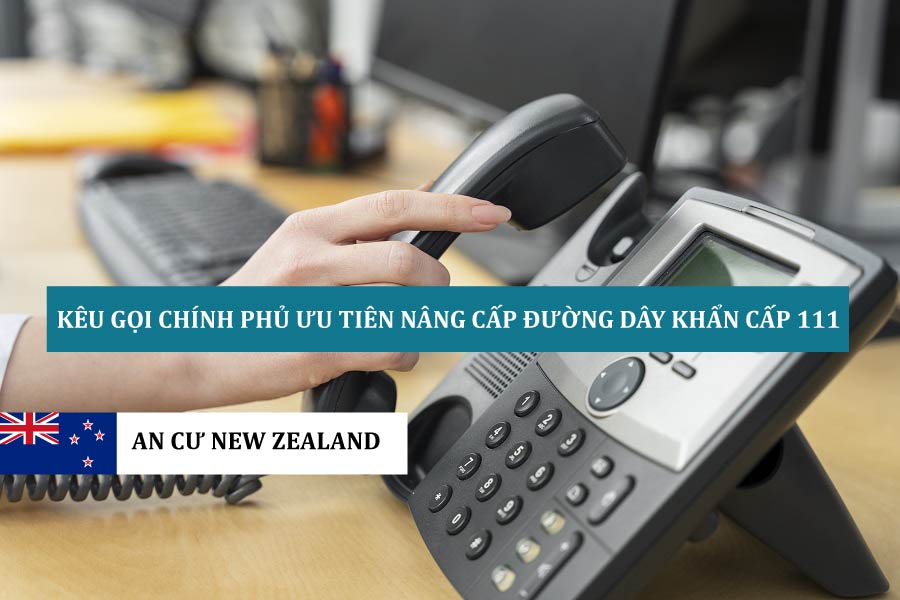 NEW ZEALAND KÊU GỌI ƯU TIÊN NÂNG CẤP ĐƯỜNG DÂY KHẨN CẤP 111 SAU SỰ CỐ MẤT SÓNG TẠI GOLDEN BAY