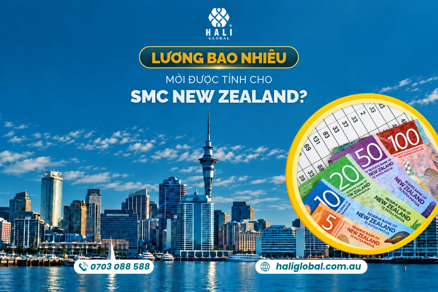 MỨC LƯƠNG TỐI THIỂU ĐỂ ĐI SMC NEW ZEALAND 2026 LÀ BAO NHIÊU?